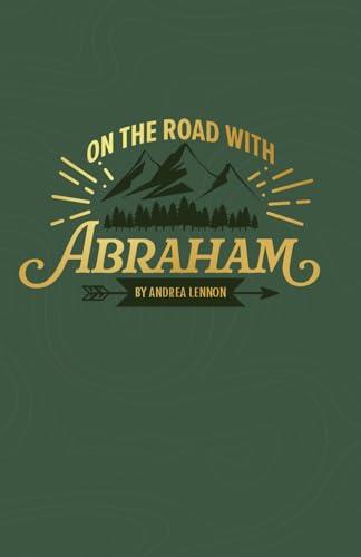 On The Road with Abraham: Trust for the Journey Cover
