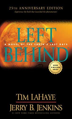 Left Behind 25th Anniversary Edition: Experience the Book that Launched the Phenomenon (Volume 1 of the Left Behind Series) Apocalyptic Christian Fiction About the End Times Cover