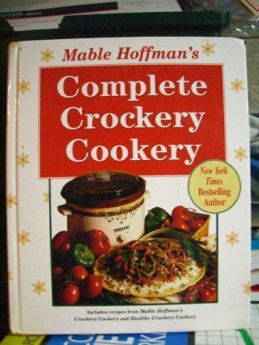 Mable Hoffman's Complete Crockery Cookery Cover