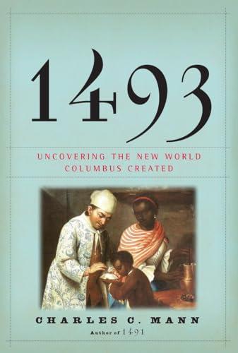 1493: Uncovering the New World Columbus Created Cover