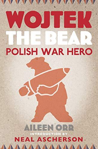 Wojtek the Bear: Polish War Hero Cover