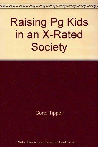 Raising Pg Kids in an X-Rated Society Cover