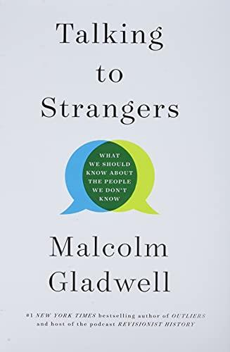 Talking to Strangers: What We Should Know about the People We Don't Know Cover