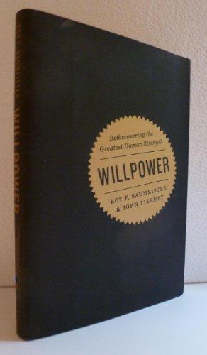 Willpower: Rediscovering the Greatest Human Strength Cover