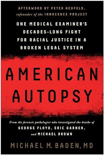 American Autopsy: One Medical Examiner's Decades-Long Fight for Racial Justice in a Broken Legal System Cover