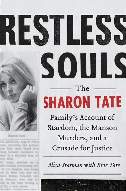 Restless Souls: The Sharon Tate Family's Account of Stardom, the Manson Murders, and a Crusade for Justice Cover