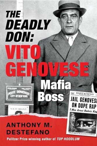 The Deadly Don: Vito Genovese, Mafia Boss Cover