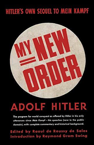 My New Order A Collection of Speeches by Adolph Hitler Volume One Cover