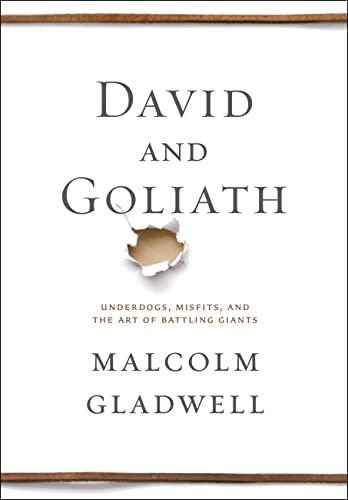 David and Goliath: Underdogs, Misfits, and the Art of Battling Giants Cover
