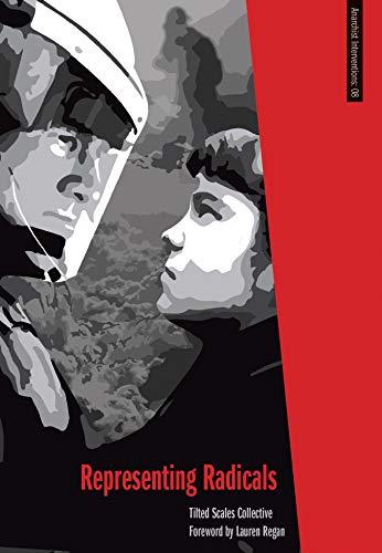 Representing Radicals: A Guide for Lawyers and Movements Cover