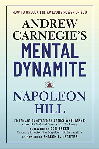 Andrew Carnegie's Mental Dynamite: How to Unlock the Awesome Power of You Cover