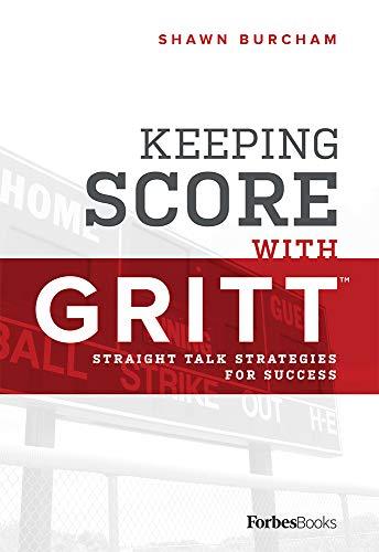 Keeping Score With GRITT: Straight Talk Strategies For Success Cover
