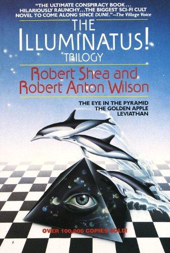 The Illuminatus! Trilogy: The Eye in the Pyramid, The Golden Apple, Leviathan Cover