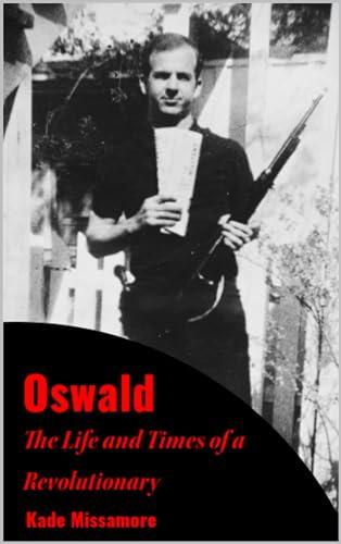 Oswald: The Life and Times of a Revolutionary Cover