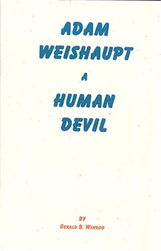 Adam Weishaupt A Human Devil Cover