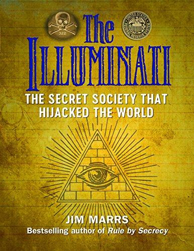 The Illuminati: The Secret Society That Hijacked the World Cover