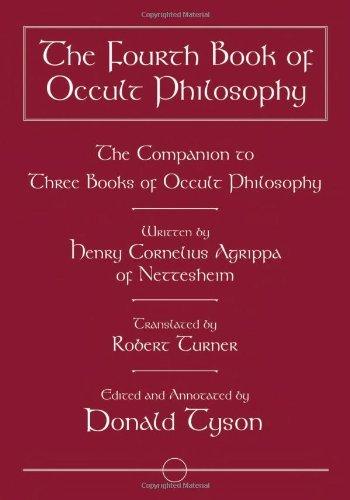 The Fourth Book of Occult Philosophy: The Companion to Three Books of Occult Philosophy Cover