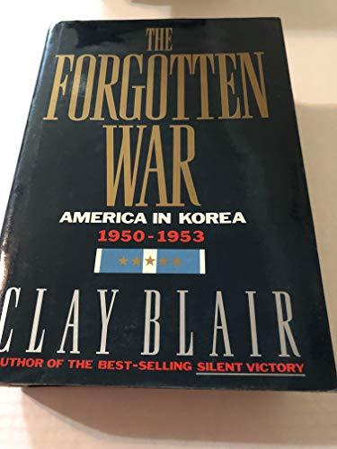 The Forgotten War: America in Korea, 1950-1953 Cover