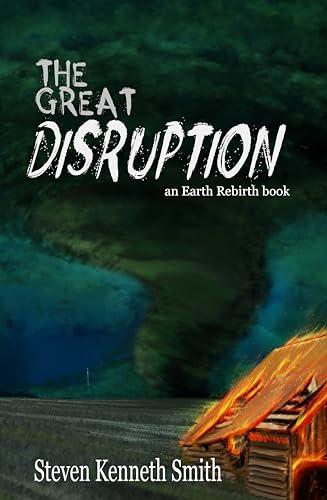 The Great Disruption: An Earth Rebirth Novel Cover