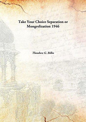 Take Your ChoiceSeparation or Mongrelization Cover