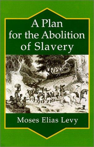 Plan for the Abolition of Slavery Consistently With the Interests of All Parties Concerned Cover