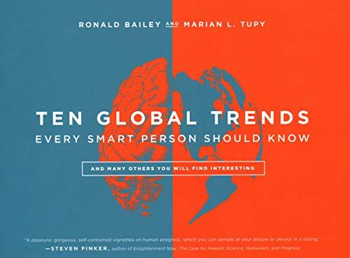 Ten Global Trends Every Smart Person Should Know: And Many Others You Will Find Interesting Cover