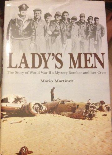 Lady's Men: The Story of World War II's Mystery Bomber and her Crew Cover