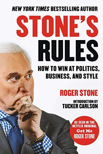 Stone's Rules: How to Win at Politics, Business, and Style Cover