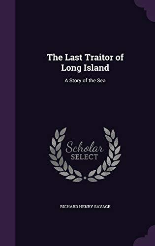 The Last Traitor of Long Island: A Story of the Sea Cover