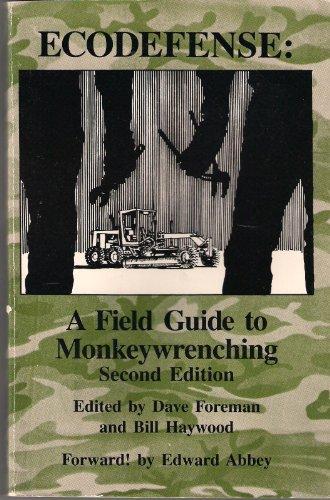 Ecodefense: A Field Guide to Monkeywrenching Cover