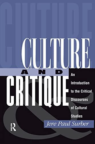 Culture And Critique: An Introduction To The Critical Discourses Of Cultural Studies Cover