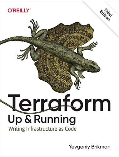 Terraform: Up and Running: Writing Infrastructure as Code Cover