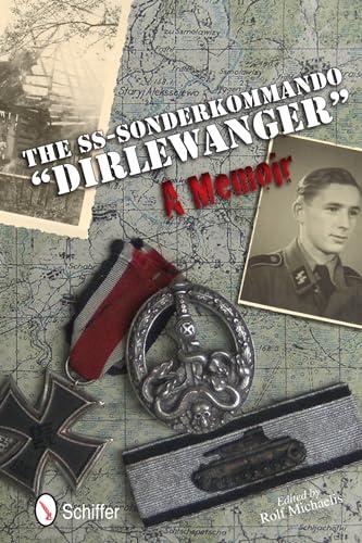 The SS-Sonderkommando "Dirlewanger": A Memoir: A Memoir Cover