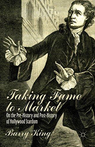 Taking Fame to Market: On the Pre-History and Post-History of Hollywood Stardom Cover