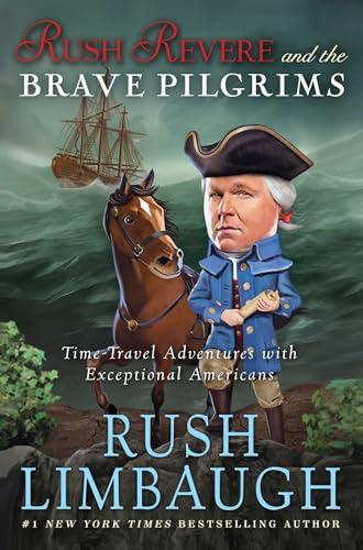 Rush Revere and the Brave Pilgrims: Time-Travel Adventures with Exceptional Americans (1) Cover