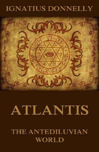 Atlantis, The Antediluvian World: Illustrated Edition Cover