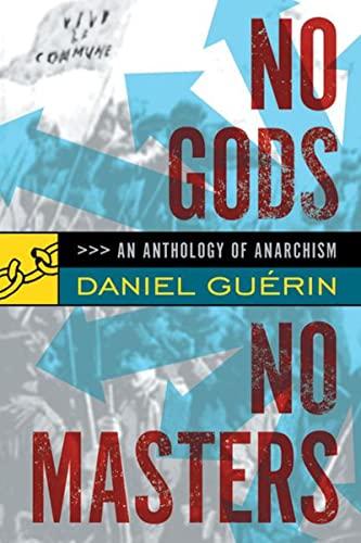 No Gods No Masters: An Anthology of Anarchism Cover