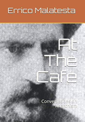 At The Cafe: Conversations on Anarchism Cover
