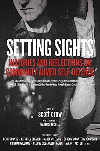 Setting Sights: Histories and Reflections on Community Armed Self-Defense Cover