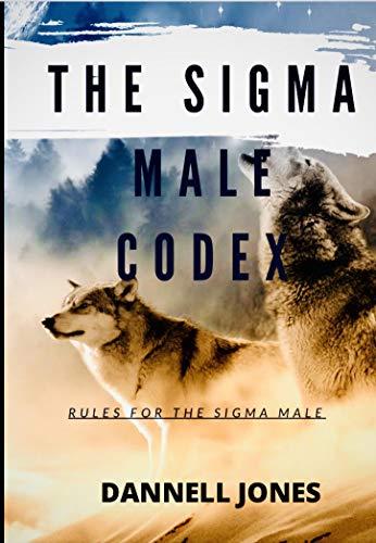 THE SIGMA MALE CODEX: RULES FOR THE SIGMA MALE Cover