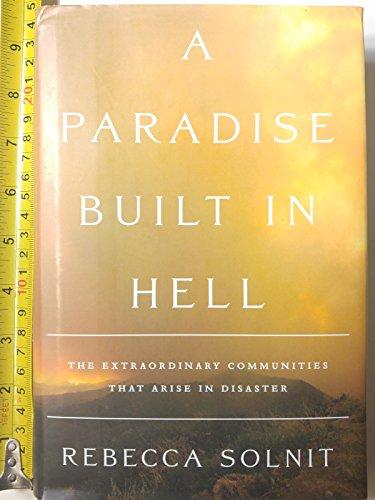 A Paradise Built in Hell: The Extraordinary Communities That Arise in Disaster Cover