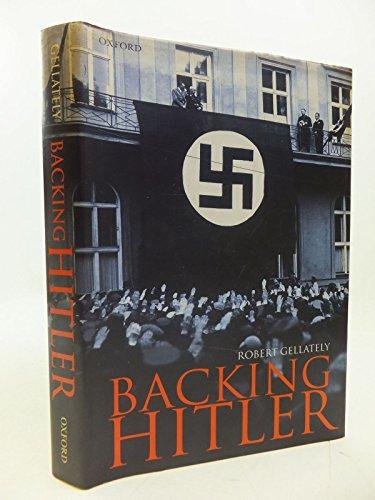 Backing Hitler: Consent and Coercion in Nazi Germany Cover