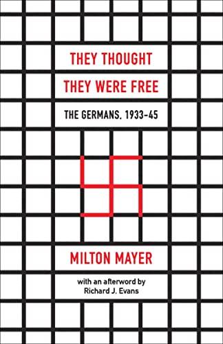 They Thought They Were Free: The Germans, 1933–45 Cover