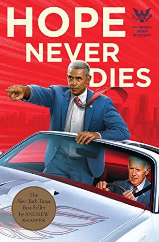 Hope Never Dies: An Obama Biden Mystery (Obama Biden Mysteries Book 1) Cover