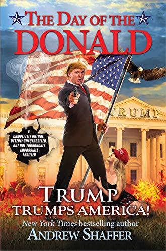 The Day of the Donald: Trump Trumps America Cover