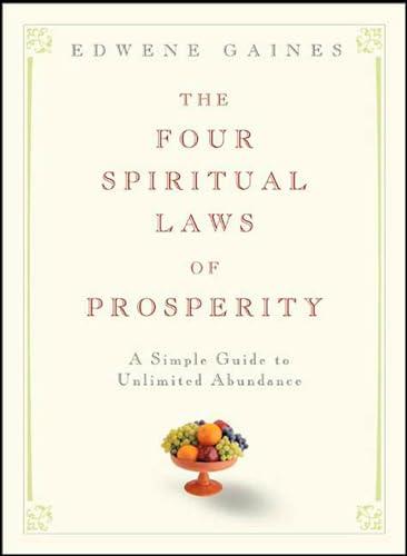 The Four Spiritual Laws of Prosperity: A Simple Guide to Unlimited Abundance Cover