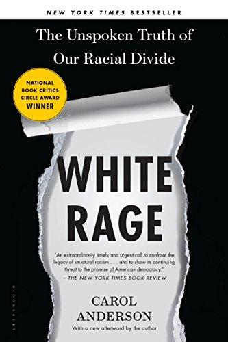 White Rage: The Unspoken Truth of Our Racial Divide Cover