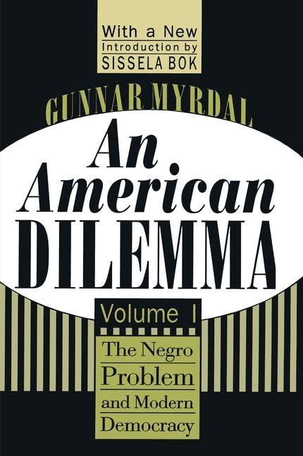 An American Dilemma: The Negro Problem and Modern Democracy, Volume 1 (Black & African-American Studies) Cover
