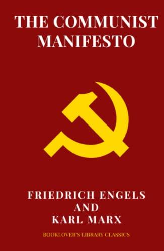 The Communist Manifesto: 1888 Translated Edition (The Political Classic of Karl Marx And Friedrich Engels) Cover