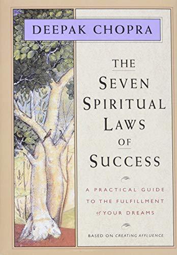 The Seven Spiritual Laws of Success: A Practical Guide to the Fulfillment of Your Dreams Cover